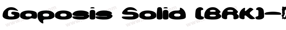 Gaposis Solid (BRK)字体转换